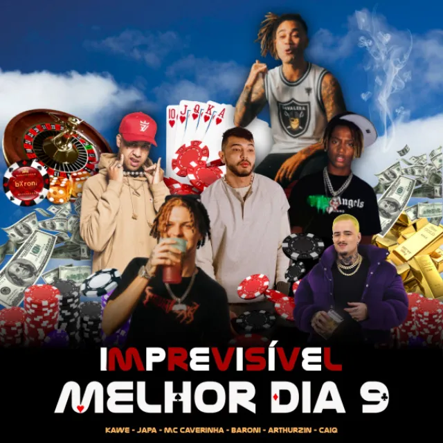 Melhor Dia 9 - Imprevisível