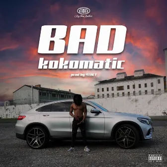 BAD by Kokomatic