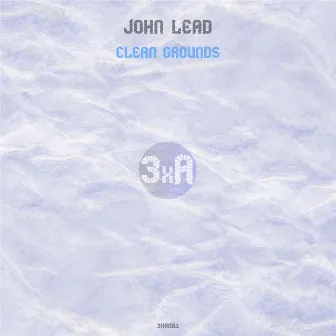 Clean Grounds by John Lead