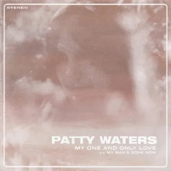 My One and Only Love by Patty Waters