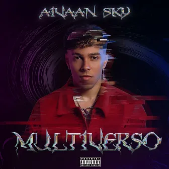 MULTIVERSO by Aivaan Sky