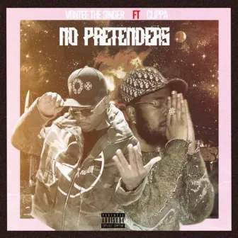 No Pretenders by Vontee the Singer