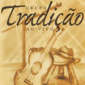 Grupo Tradição (Ao Vivo) by Grupo Tradição