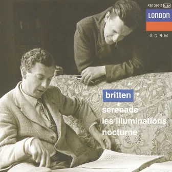 Britten: Serenade for tenor, horn and strings; Les Illuminations; Nocturne by Sir Peter Pears