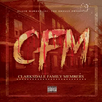 CFM (Clarksdale Family Members) by The Brolly