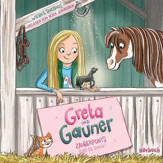 Greta und Gauner - Zauberponys gibt es doch! by Nora Jokhosha