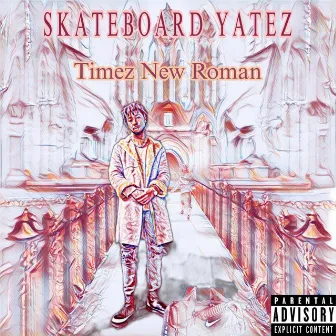 Timez New Roman by Skateboard Yatez