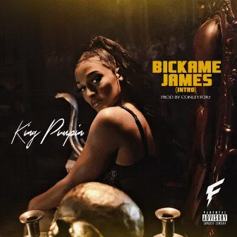 Bickame James (Intro) by King Pimpin'