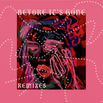 Before It's Gone (Remixes) by Salt Cathedral