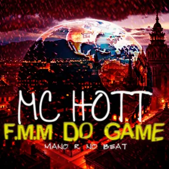 F.m.m do Game by MANO-R NO BEAT