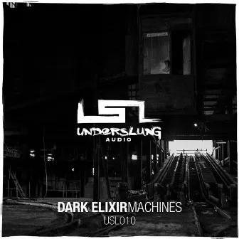 Machines by Dark Elixir