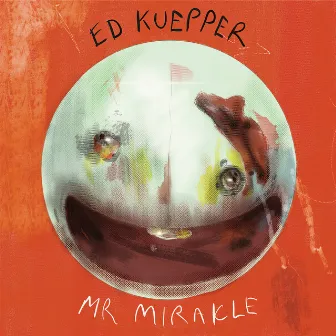 Mr. MiraKle by Ed Kuepper