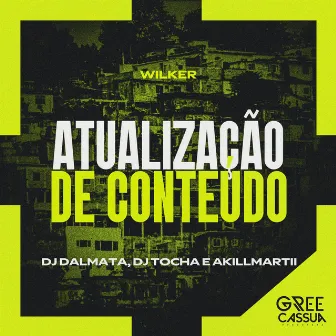 Atualização De Conteúdo by Wilker