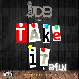 Take It by James Da Barber