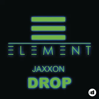 Drop by Jaxxon