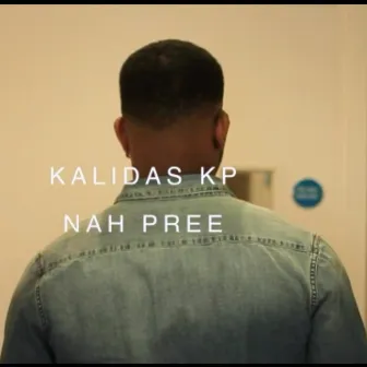 Nah Pree by KaliDas KP