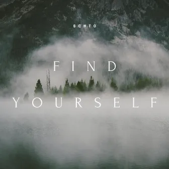 Find Yourself by Schto