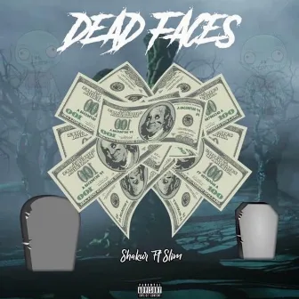 Dead Faces (feat. Slim) by Shakur