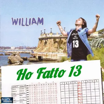 Ho fatto 13 by William