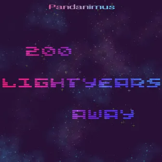 200 LightYears Away by Pandanimus