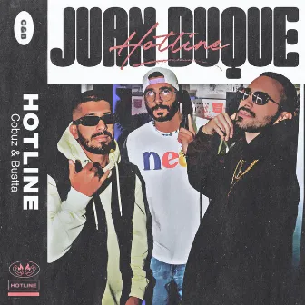 Juan Duque Hotline: Cobuz & Bustta by Hotline