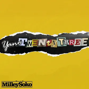 YanoTwentyThree by Milley Soko