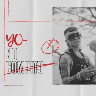 Yo No Compito by El Menor DLE