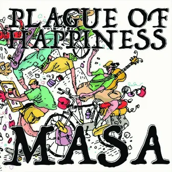 MASA by Plague Of Happiness