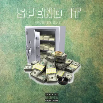 SPEND IT by Main Event