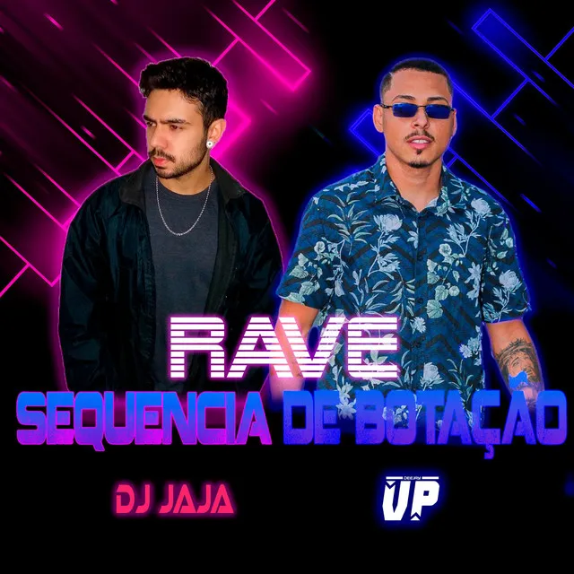 RAVE SEQUÊNCIA DE BOTAÇÃO