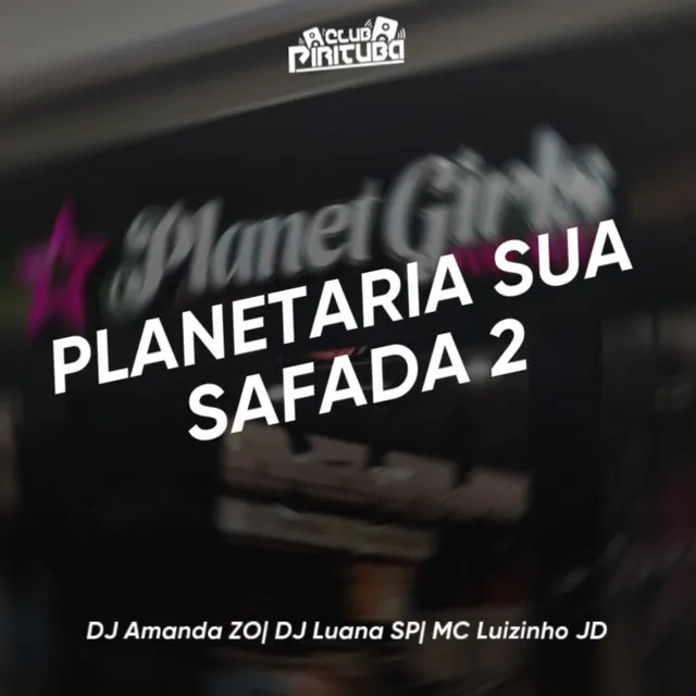 PLANETARIA SUA SAFADA 2