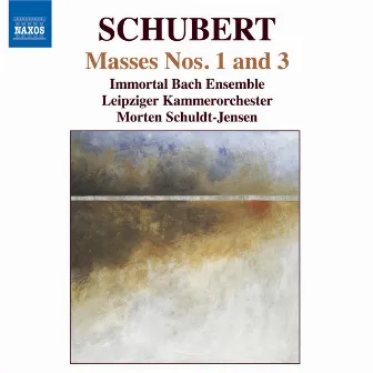 Schubert: Masses Nos. 1 & 3 by Leipziger Kammerorchester