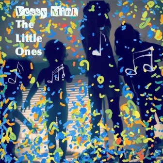 The Little Ones by Vessy Mink