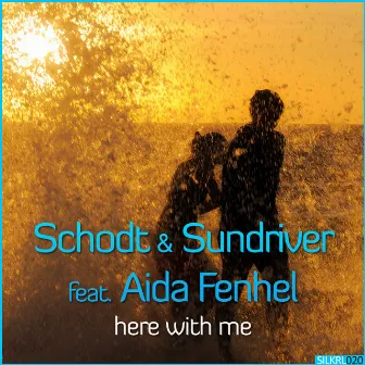 Here With Me by Schodt