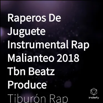 Raperos De Juguete by Tiburón Rap