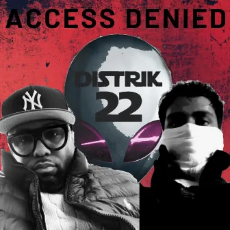 Access Denied by Distrik 22