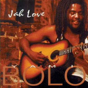 Jah Love by Yami Bolo