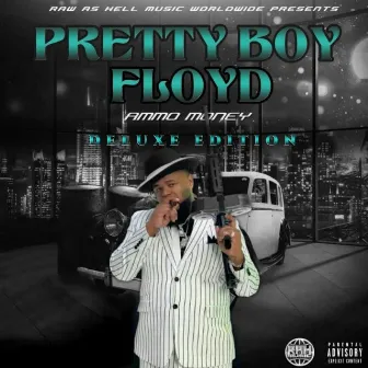 Pretty Boy Floyd by Ammo Money