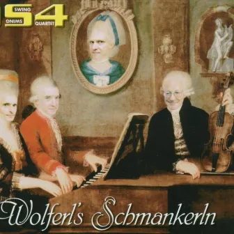 Wolferl's Schmankerln by Opera Swing Quartet