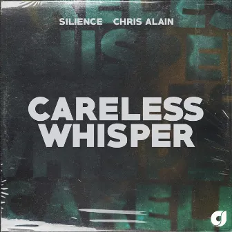 Careless Whisper by Chris Alain