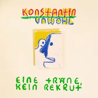 Eine Träne, kein Rekrut by Konstantin Unwohl