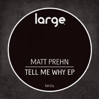 Tell Me Why EP by Matt Prehn