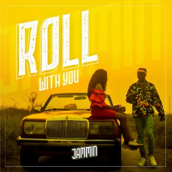 Roll With You by Jammin