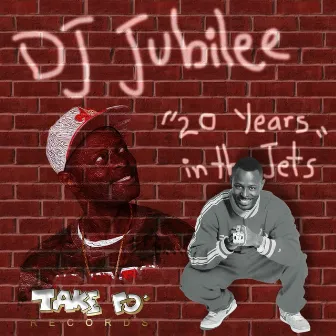 20 Years in the Jets by DJ Jubilee