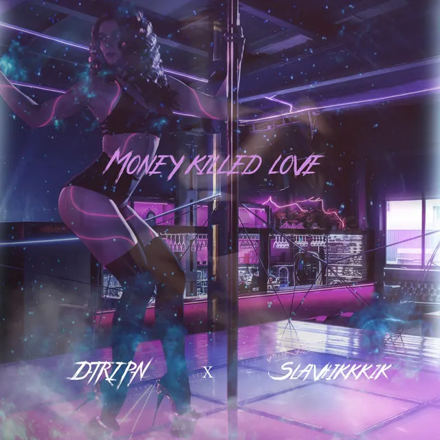 Money Killed Love