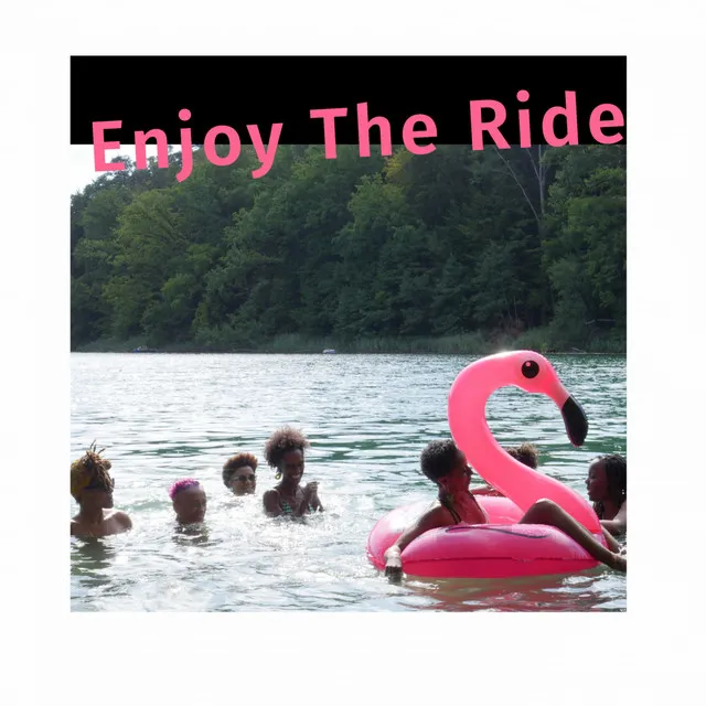 Enjoy The Ride