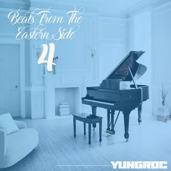 Beats From The Eastern Side 4 (Instrumental Version) by YUNGROC