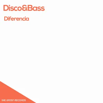 Diferencia by Disco&bass