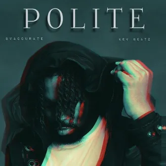 Polite by BV Accurate