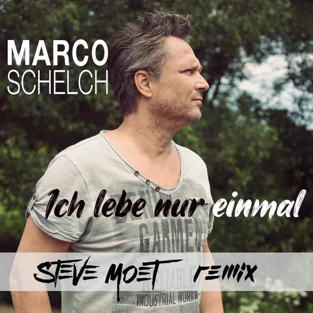 Ich Lebe nur einmal (Steve Moet Remix)